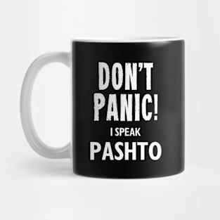 Don't Panic! I Speak Pashto Mug